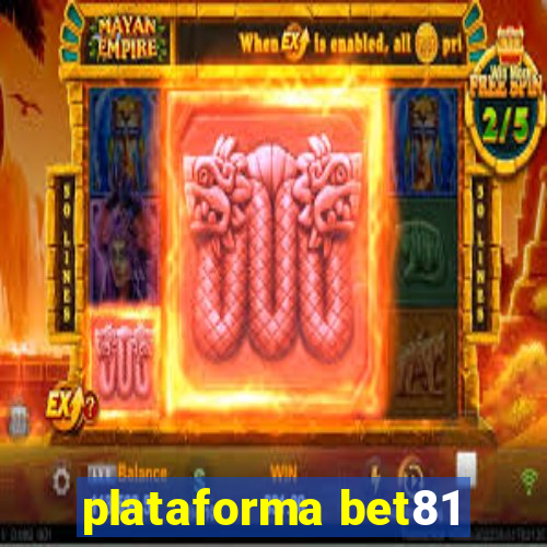 plataforma bet81